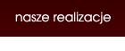nasze realizacje