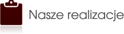 Nasze realizacje